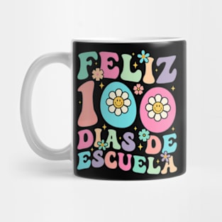 Feliz 100 Dias De Escuela Spanish 100 Days Of School Groovy Mug